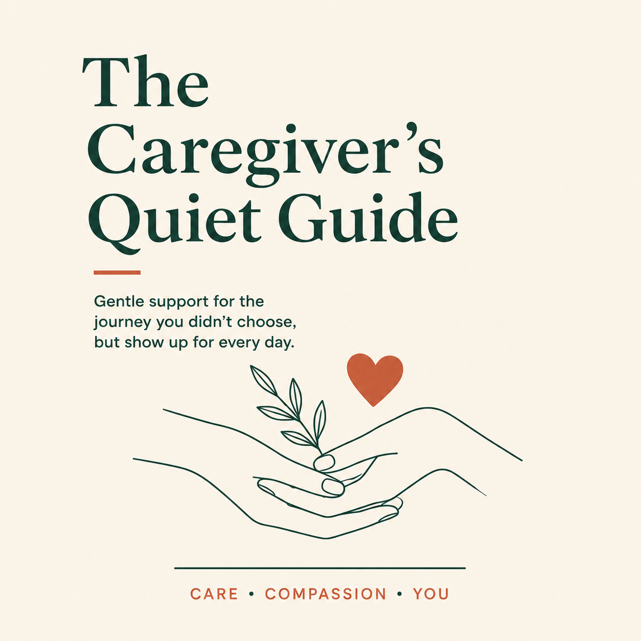 The Caregiver's Quiet Guide